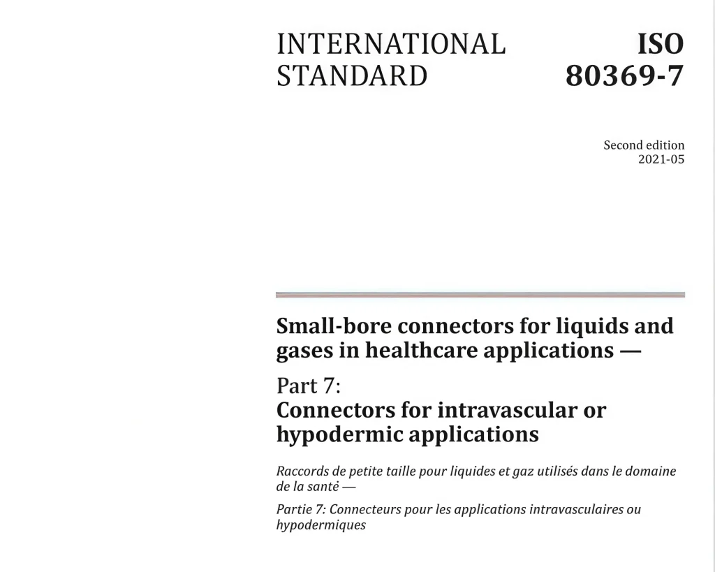 ISO 80369-7 Luer Gauges and Reference Connectors 1 ISO 80369-7 standard cover for Luer connectors used in intravascular or hypodermic applications